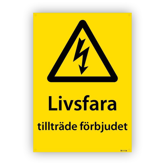 Livsfara - Tillträde förbjudet